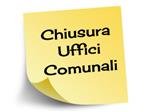 CHIUSURA UFFICI